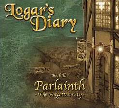 Logar's Diary : Book II - Parlainth - the Forgotten City